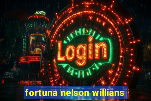 fortuna nelson willians